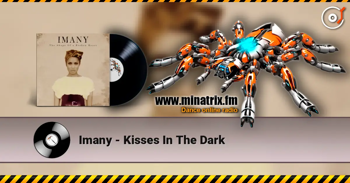Imany - Kisses In The Dark жоғары сапада онлайн тыңдау | Minatrix.FM