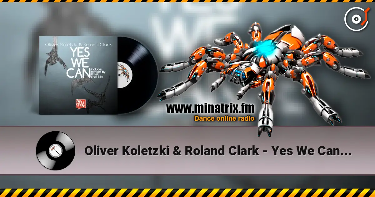 Oliver Koletzki & Roland Clark - Yes We Can (Umek Remix) жоғары сапада онлайн тыңдау | Minatrix.FM
