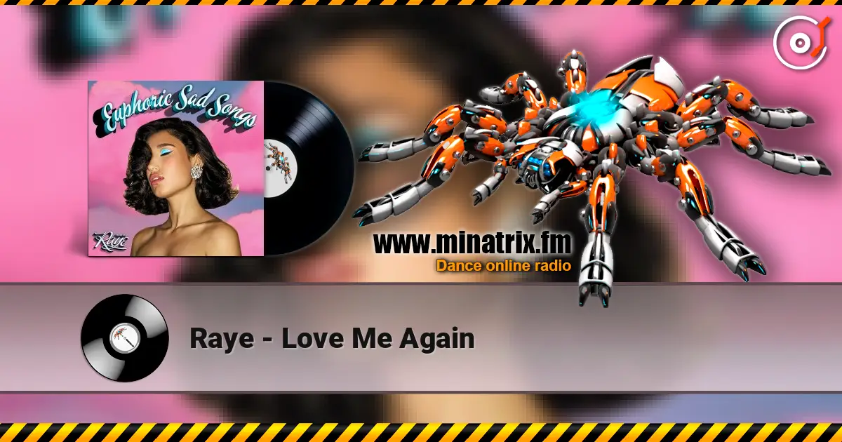 Raye - Love Me Again жоғары сапада онлайн тыңдау | Minatrix.FM