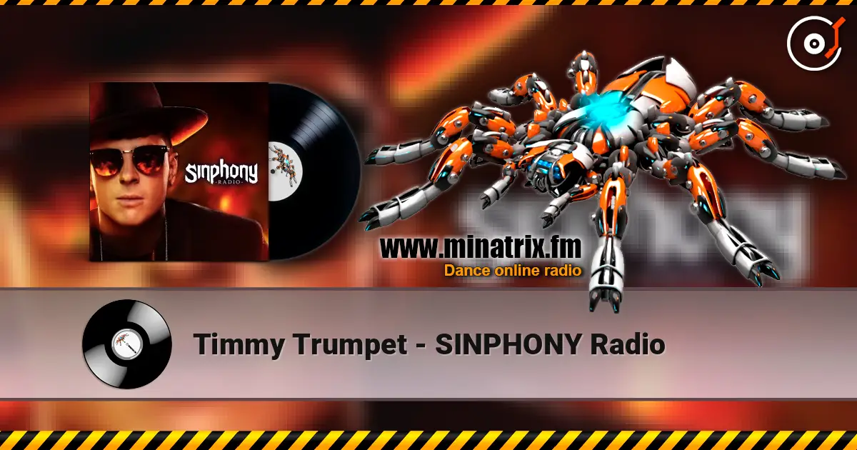 Timmy Trumpet - SINPHONY Radio жоғары сапада онлайн тыңдау | Minatrix.FM