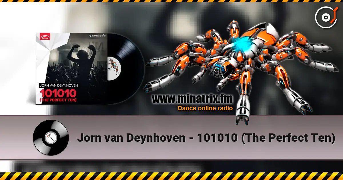 Jorn van Deynhoven - 101010 (The Perfect Ten) жоғары сапада онлайн тыңдау | Minatrix.FM
