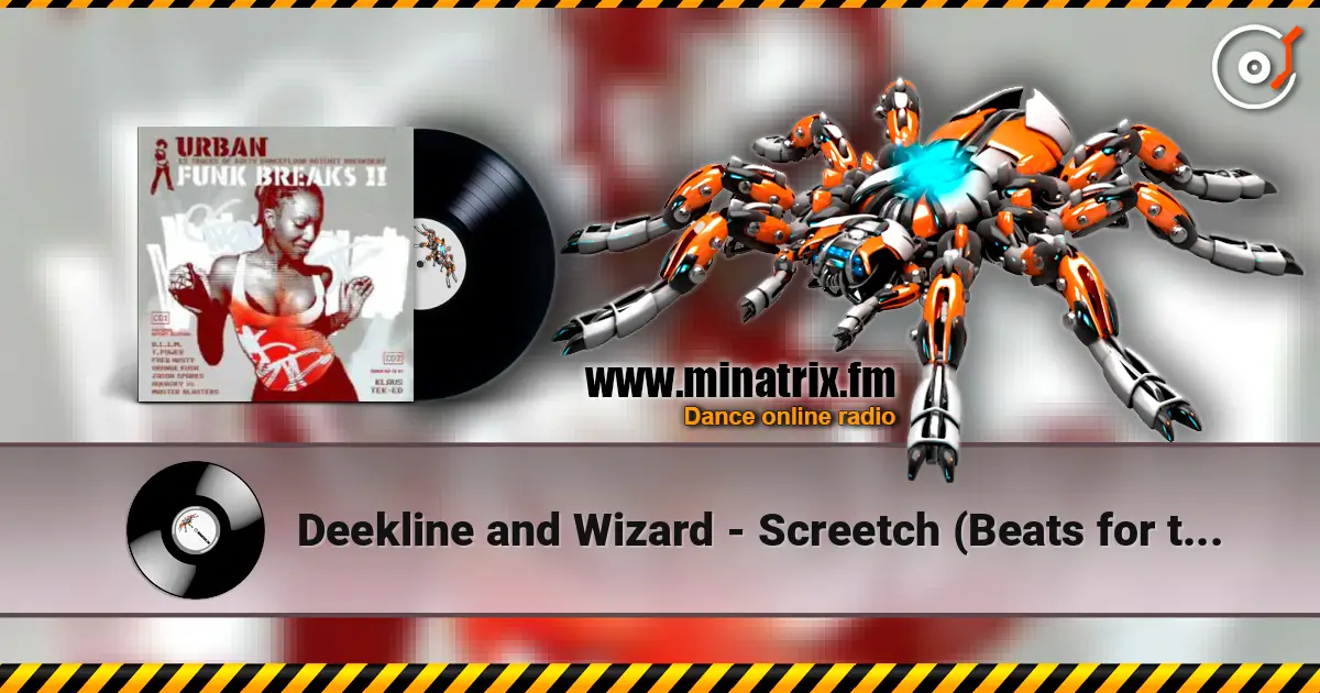 Deekline and Wizard - Screetch (Beats for the Jeep) жоғары сапада онлайн тыңдау | Minatrix.FM