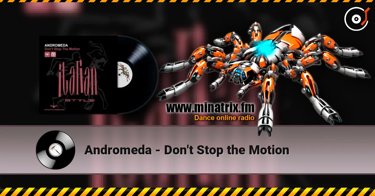 Andromeda - Don't Stop the Motion жоғары сапада онлайн тыңдау | Minatrix.FM