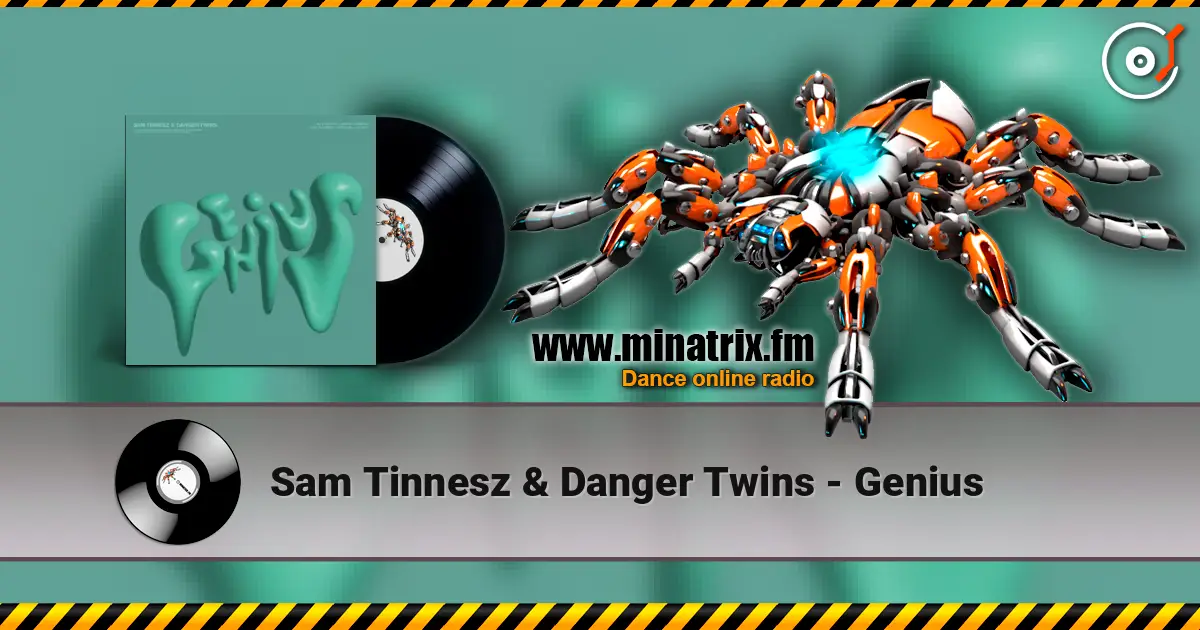 Sam Tinnesz & Danger Twins - Genius жоғары сапада онлайн тыңдау | Minatrix.FM