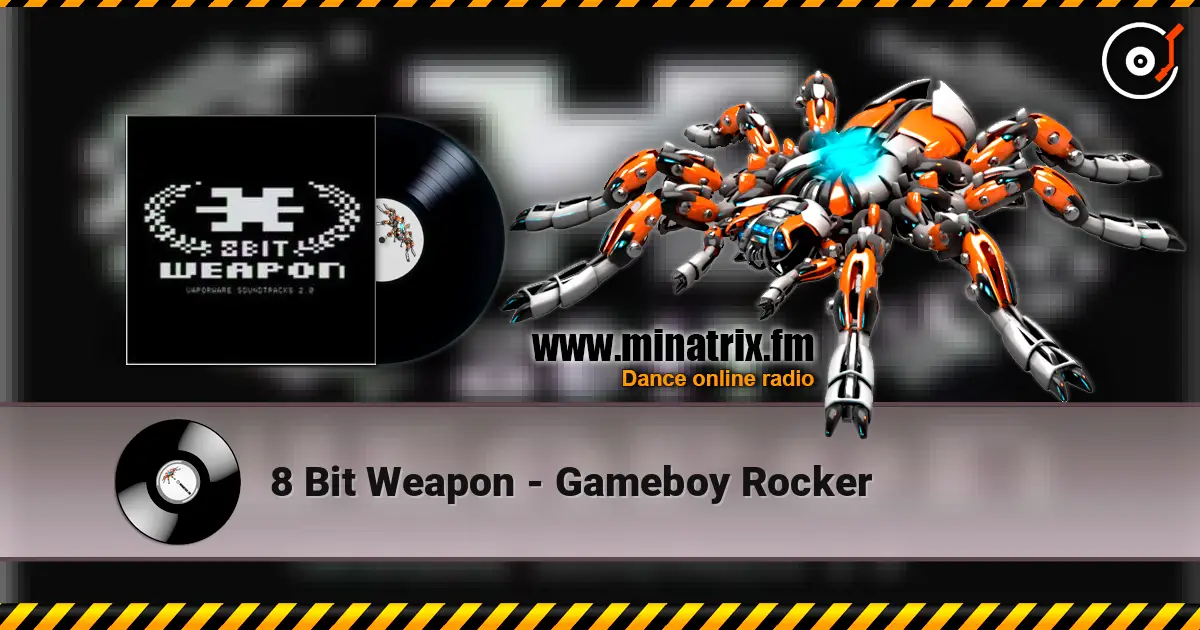 8 Bit Weapon - Gameboy Rocker жоғары сапада онлайн тыңдау | Minatrix.FM