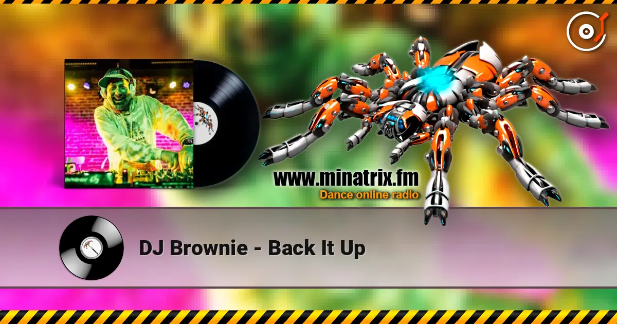 DJ Brownie - Back It Up жоғары сапада онлайн тыңдау | Minatrix.FM