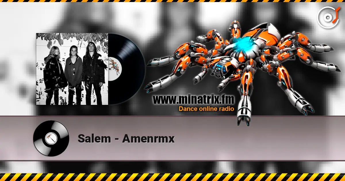Salem - Amenrmx жоғары сапада онлайн тыңдау | Minatrix.FM