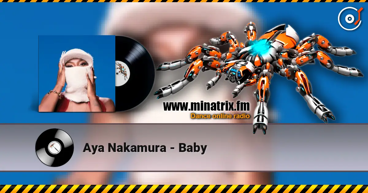 Aya Nakamura - Baby жоғары сапада онлайн тыңдау | Minatrix.FM