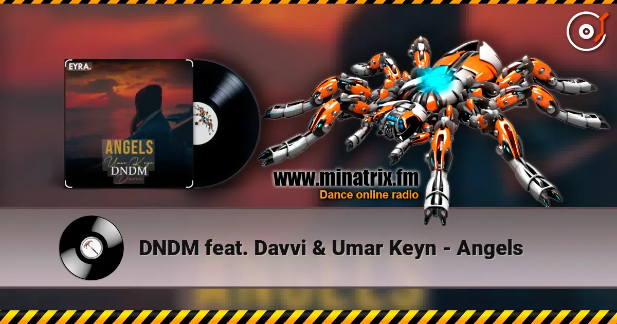 DNDM feat. Davvi & Umar Keyn - Angels жоғары сапада онлайн тыңдау | Minatrix.FM