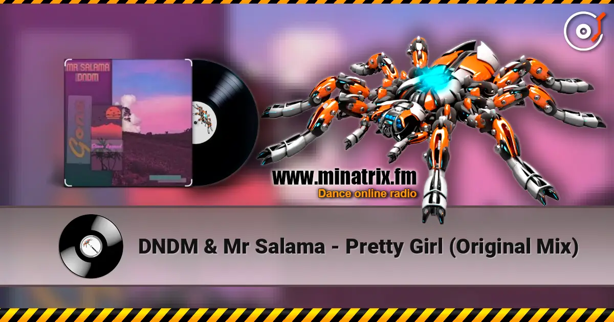 DNDM &  Mr Salama - Pretty Girl (Original Mix) жоғары сапада онлайн тыңдау | Minatrix.FM