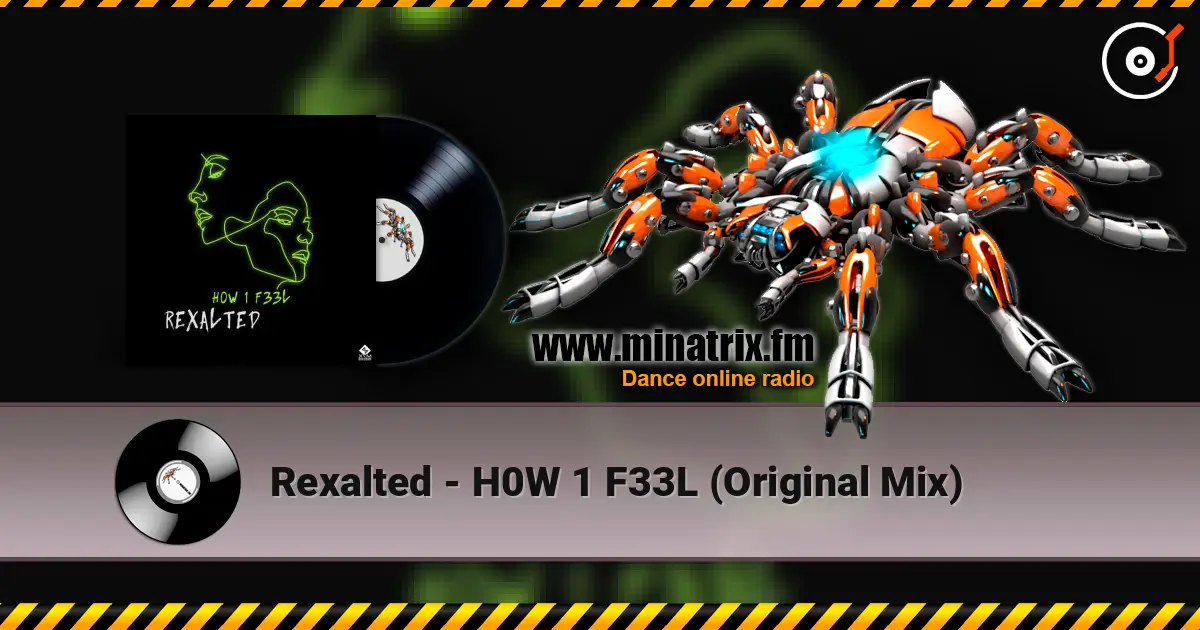 Rexalted - H0W 1 F33L (Original Mix) жоғары сапада онлайн тыңдау | Minatrix.FM