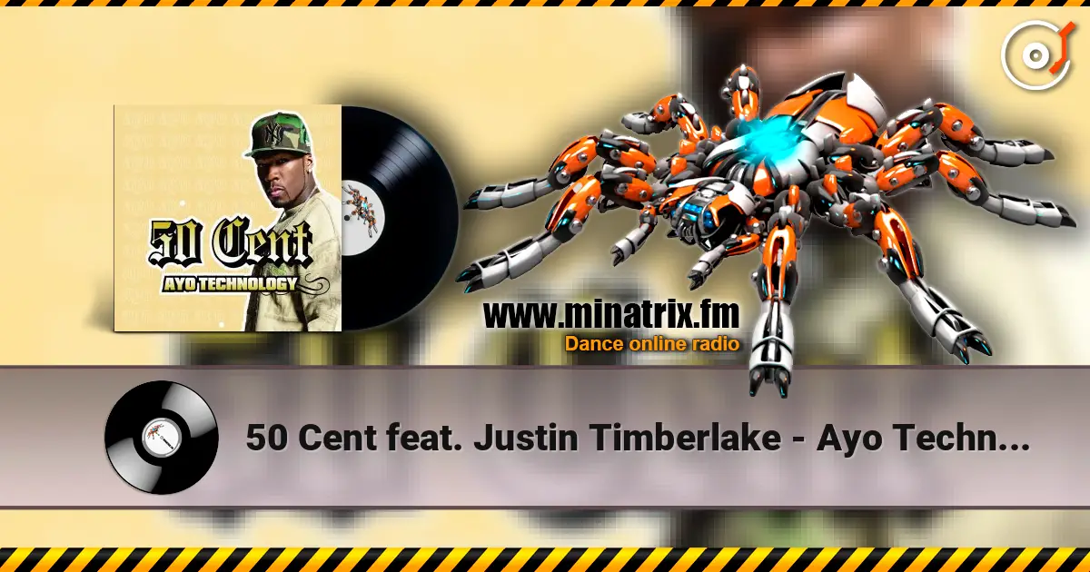 50 Cent feat. Justin Timberlake - Ayo Technology жоғары сапада онлайн тыңдау | Minatrix.FM
