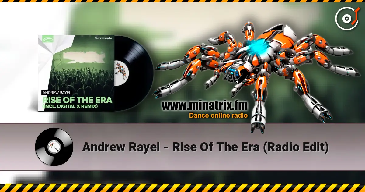 Andrew Rayel - Rise Of The Era (Radio Edit) жоғары сапада онлайн тыңдау | Minatrix.FM