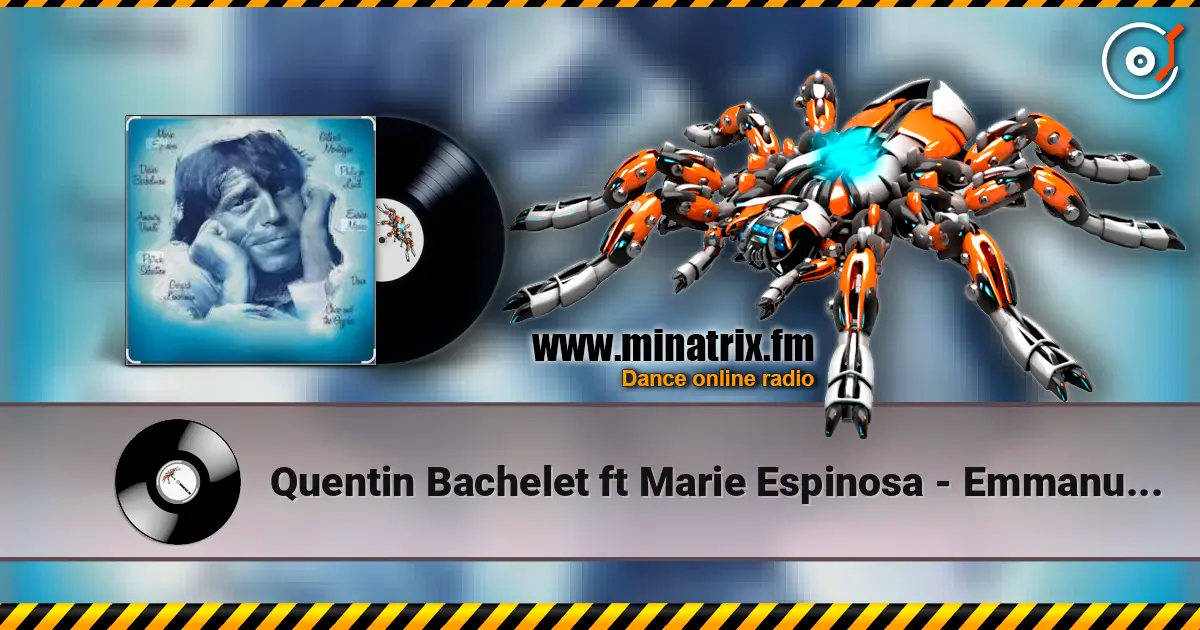 Quentin Bachelet ft Marie Espinosa - Emmanuelle жоғары сапада онлайн тыңдау | Minatrix.FM
