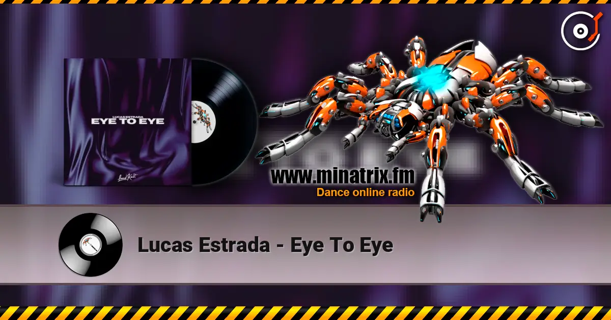 Lucas Estrada - Eye To Eye жоғары сапада онлайн тыңдау | Minatrix.FM