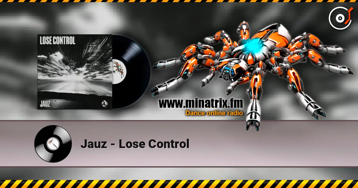 Jauz - Lose Control жоғары сапада онлайн тыңдау | Minatrix.FM