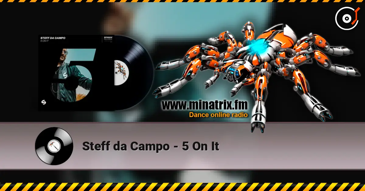 Steff da Campo - 5 On It жоғары сапада онлайн тыңдау | Minatrix.FM