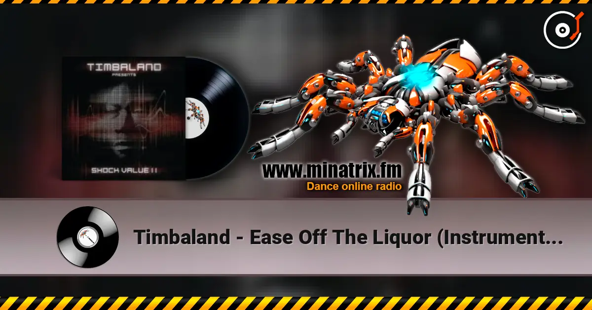 Timbaland - Ease Off The Liquor (Instrumental) жоғары сапада онлайн тыңдау | Minatrix.FM