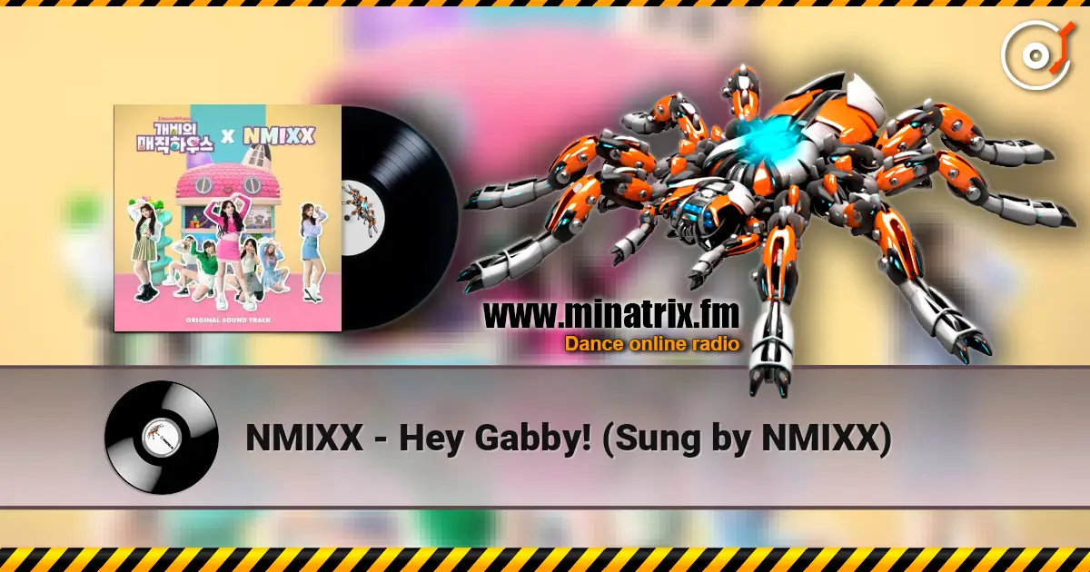 NMIXX - Hey Gabby! (Sung by NMIXX) жоғары сапада онлайн тыңдау | Minatrix.FM