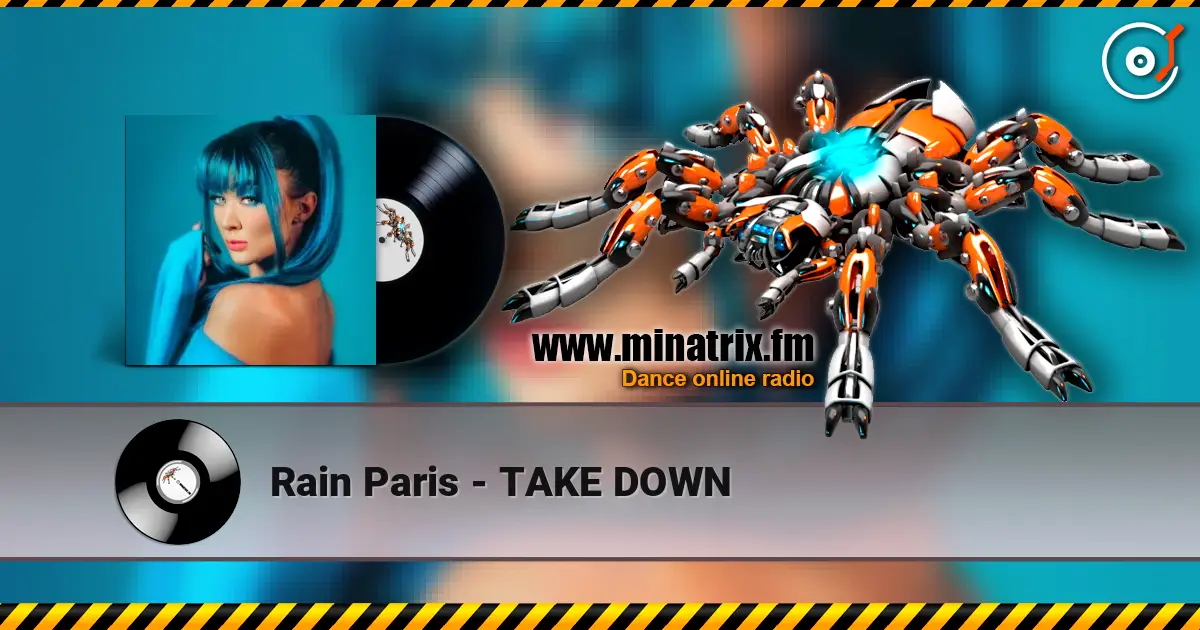 Rain Paris - TAKE DOWN жоғары сапада онлайн тыңдау | Minatrix.FM