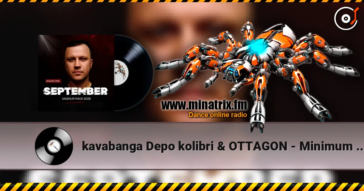 kavabanga Depo kolibri & OTTAGON - Minimum (Ocean Dee Edit) жоғары сапада онлайн тыңдау | Minatrix.FM