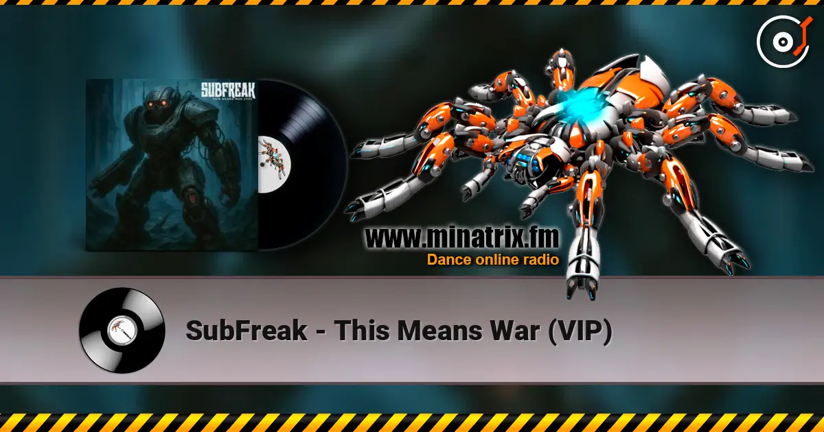 SubFreak - This Means War (VIP) жоғары сапада онлайн тыңдау | Minatrix.FM