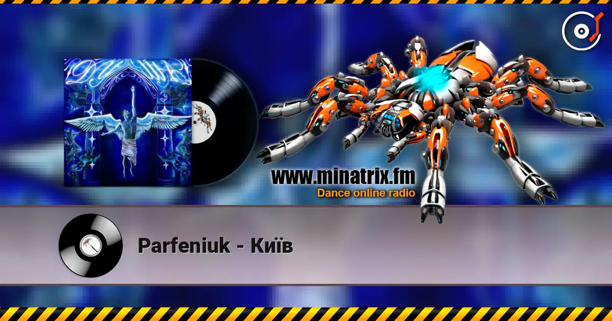 Parfeniuk - Київ жоғары сапада онлайн тыңдау | Minatrix.FM