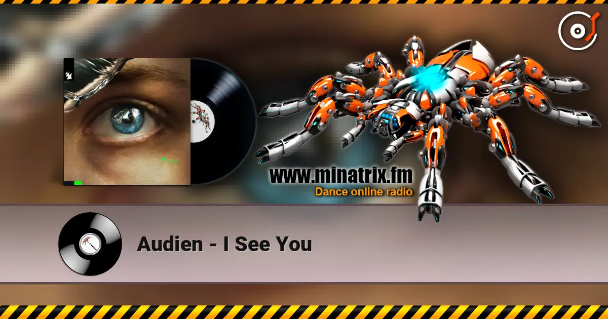 Audien - I See You жоғары сапада онлайн тыңдау | Minatrix.FM