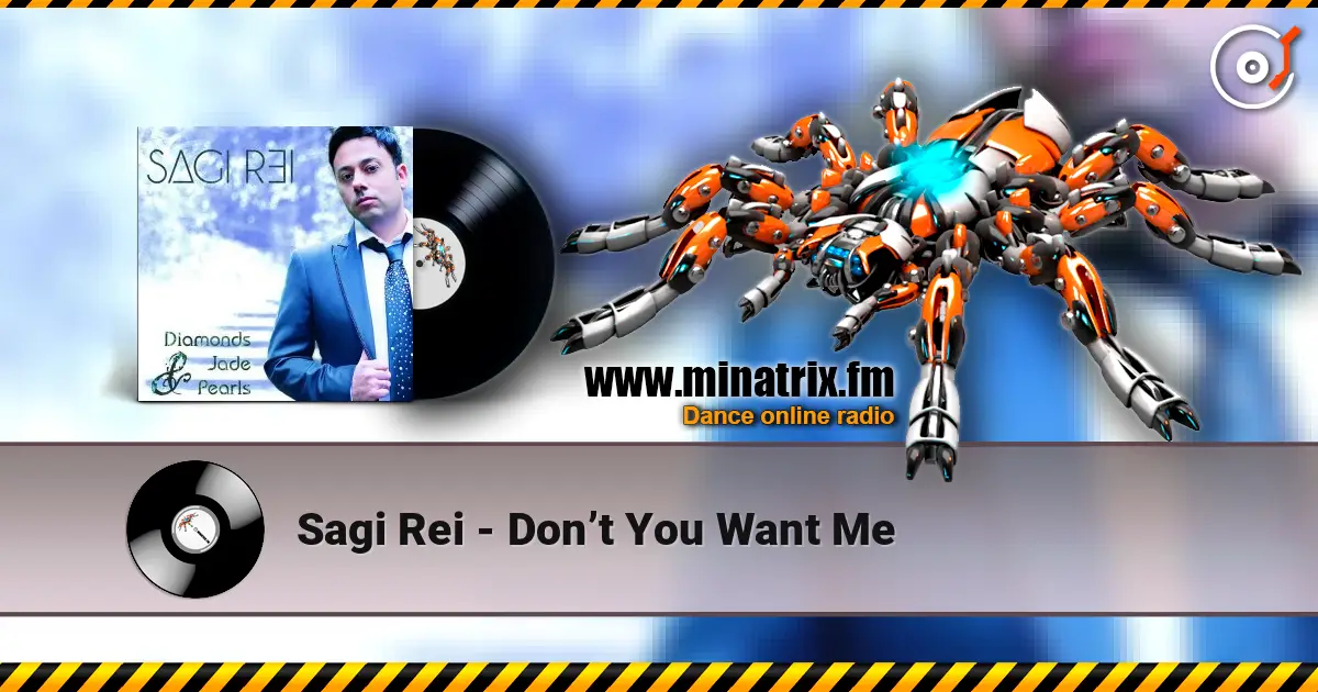 Sagi Rei - Don’t You Want Me жоғары сапада онлайн тыңдау | Minatrix.FM