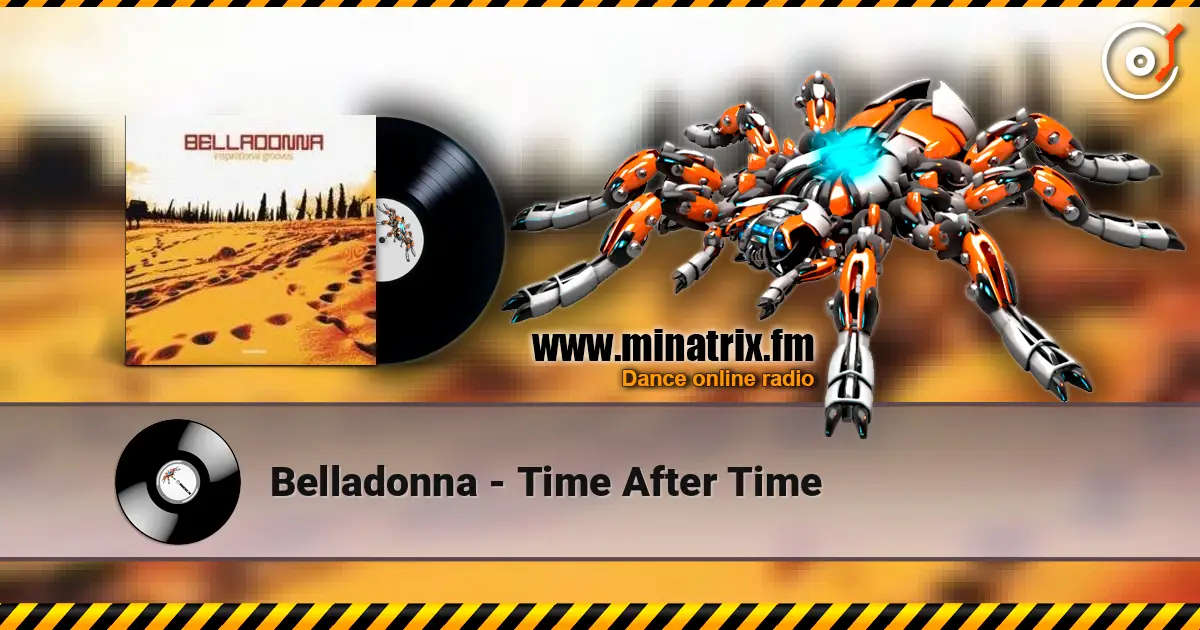 Belladonna - Time After Time жоғары сапада онлайн тыңдау | Minatrix.FM