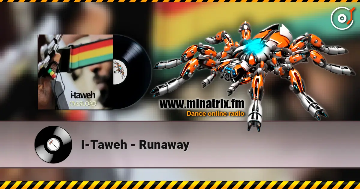 I-Taweh - Runaway жоғары сапада онлайн тыңдау | Minatrix.FM