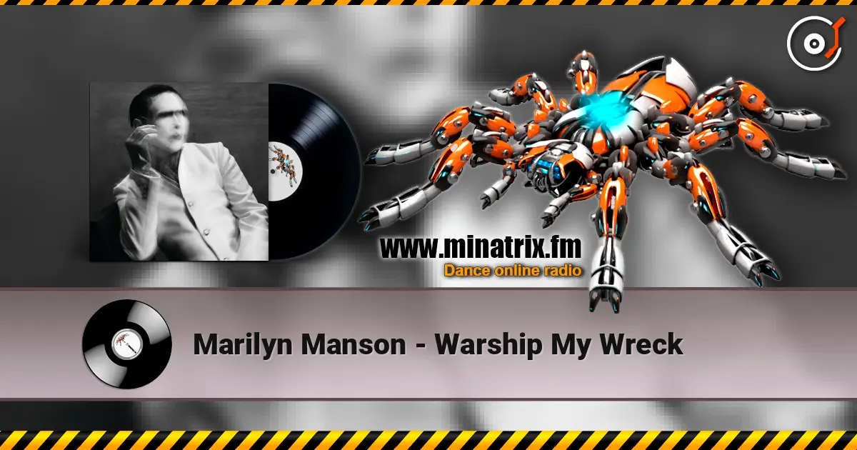 Marilyn Manson - Warship My Wreck жоғары сапада онлайн тыңдау | Minatrix.FM