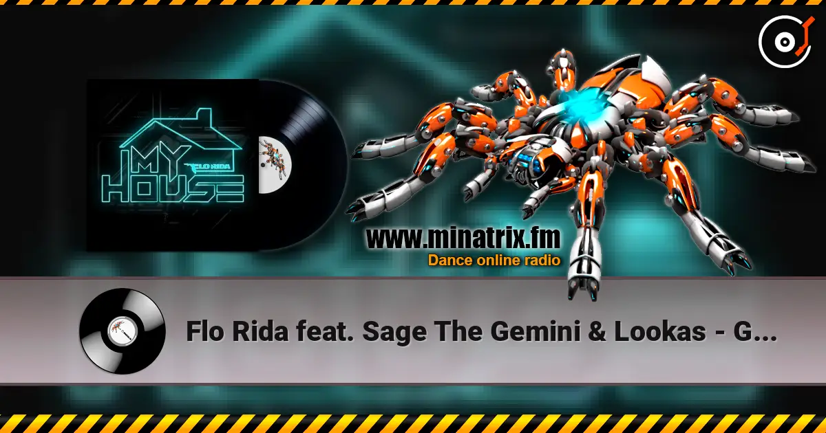 Flo Rida feat. Sage The Gemini & Lookas - GDFR жоғары сапада онлайн тыңдау | Minatrix.FM