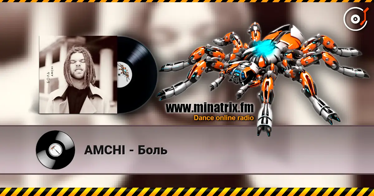 AMCHI - Боль жоғары сапада онлайн тыңдау | Minatrix.FM