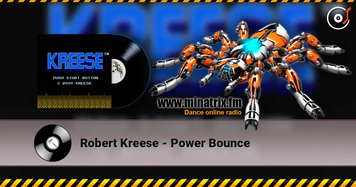 Robert Kreese - Power Bounce жоғары сапада онлайн тыңдау | Minatrix.FM