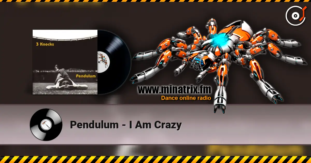 Pendulum - I Am Crazy жоғары сапада онлайн тыңдау | Minatrix.FM