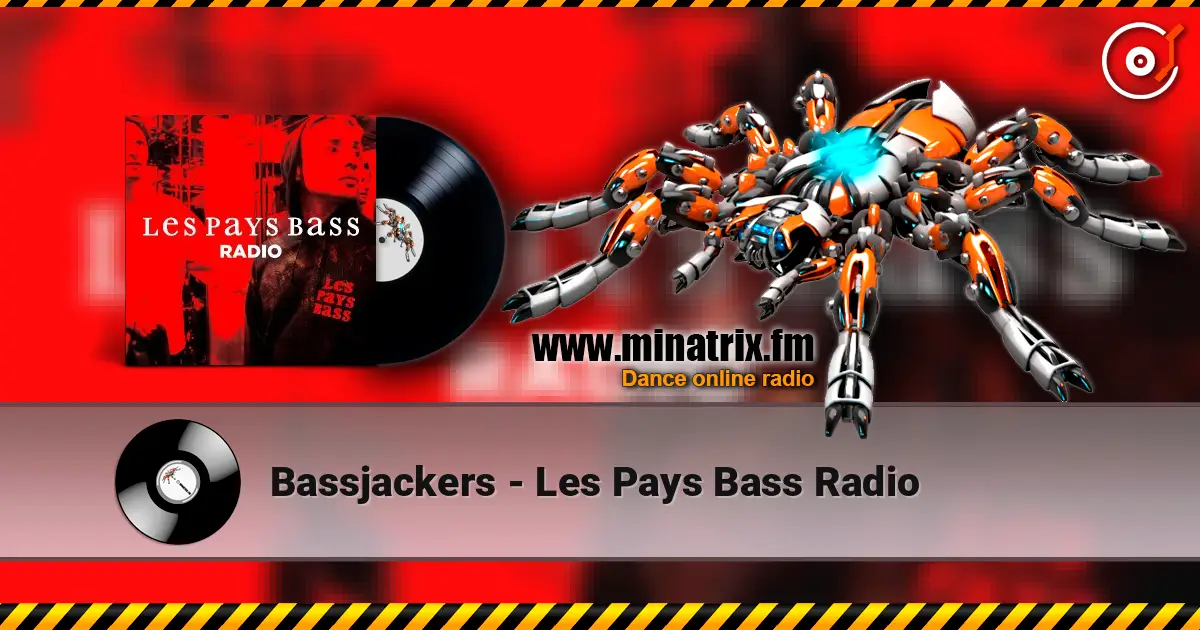 Bassjackers - Les Pays Bass Radio жоғары сапада онлайн тыңдау | Minatrix.FM