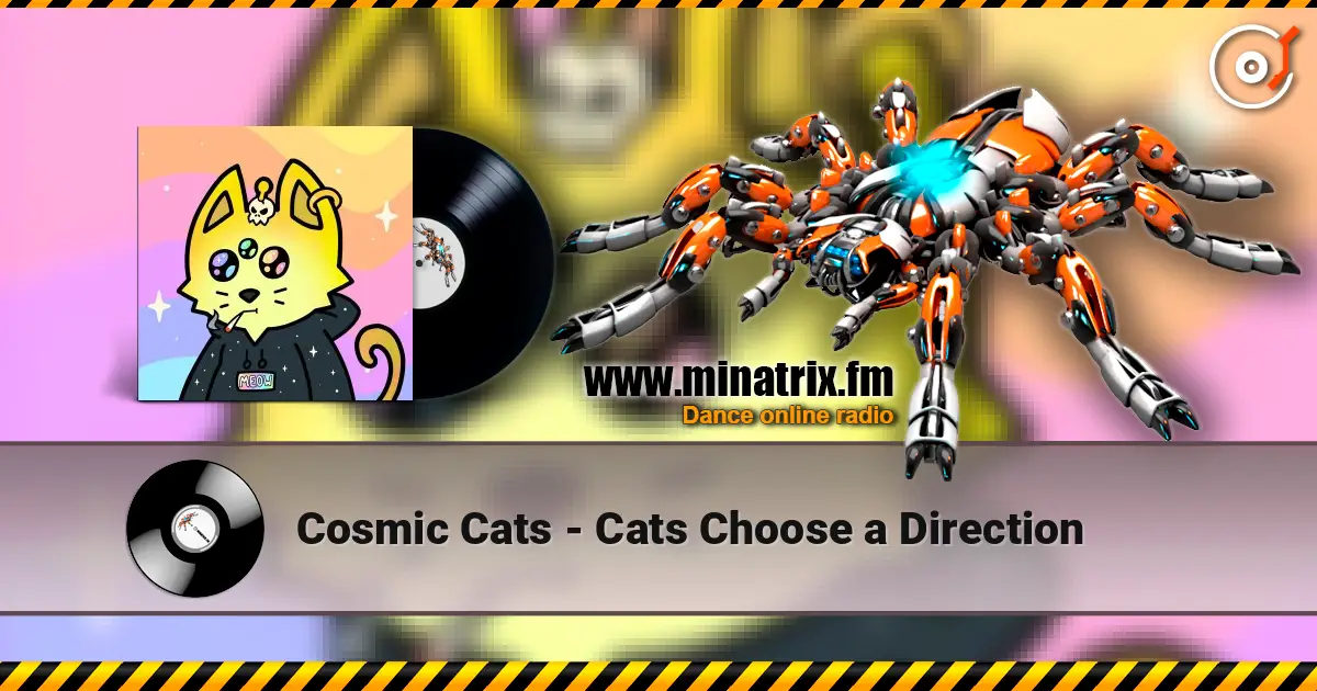 Cosmic Cats - Cats Choose a Direction жоғары сапада онлайн тыңдау | Minatrix.FM