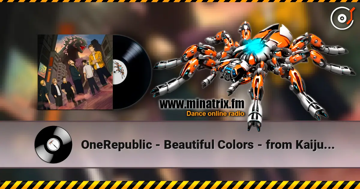 OneRepublic - Beautiful Colors - from Kaiju No. 8 (End Title Extended Version) жоғары сапада онлайн тыңдау | Minatrix.FM