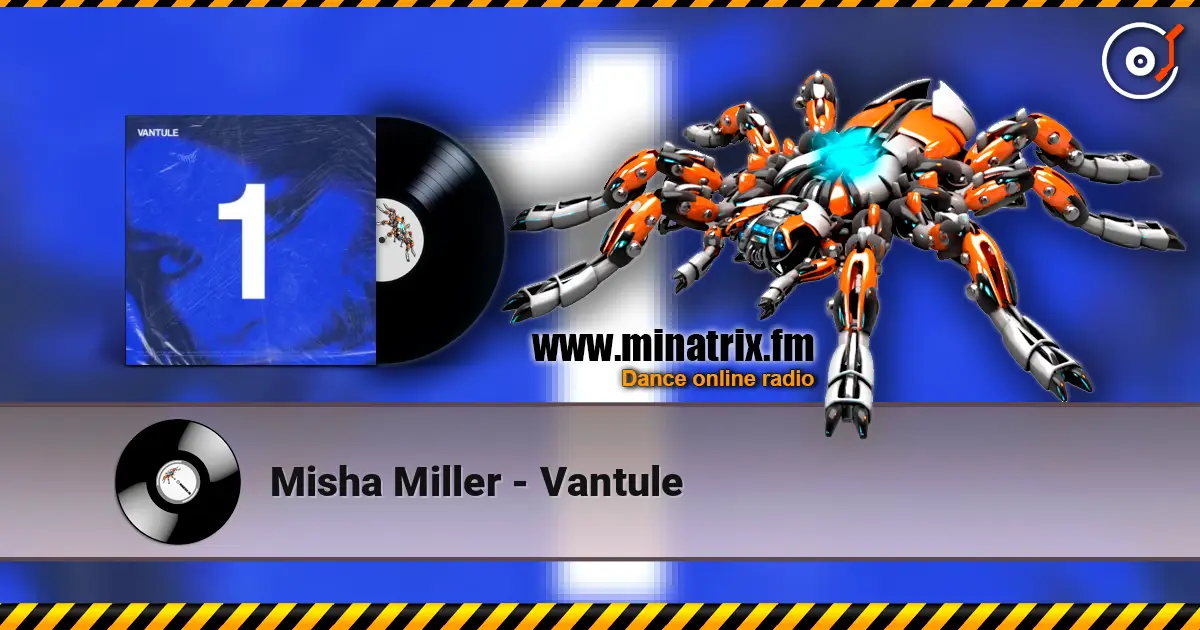 Misha Miller - Vantule жоғары сапада онлайн тыңдау | Minatrix.FM