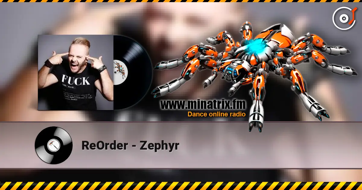 ReOrder - Zephyr жоғары сапада онлайн тыңдау | Minatrix.FM
