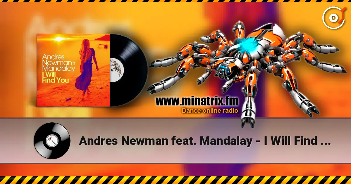 Andres Newman feat. Mandalay - I Will Find You жоғары сапада онлайн тыңдау | Minatrix.FM