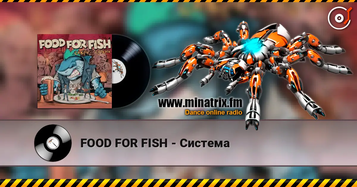 FOOD FOR FISH - Система жоғары сапада онлайн тыңдау | Minatrix.FM