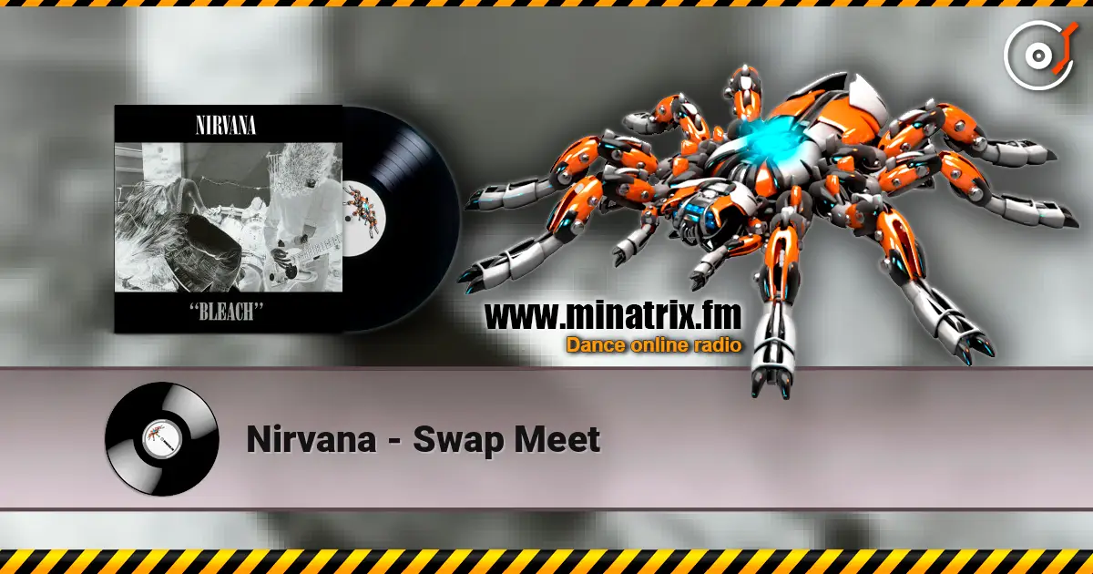 Nirvana - Swap Meet жоғары сапада онлайн тыңдау | Minatrix.FM