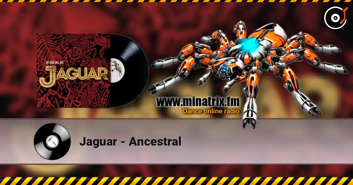 Jaguar - Ancestral жоғары сапада онлайн тыңдау | Minatrix.FM
