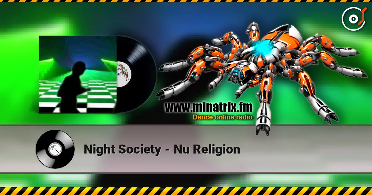 Night Society - Nu Religion жоғары сапада онлайн тыңдау | Minatrix.FM