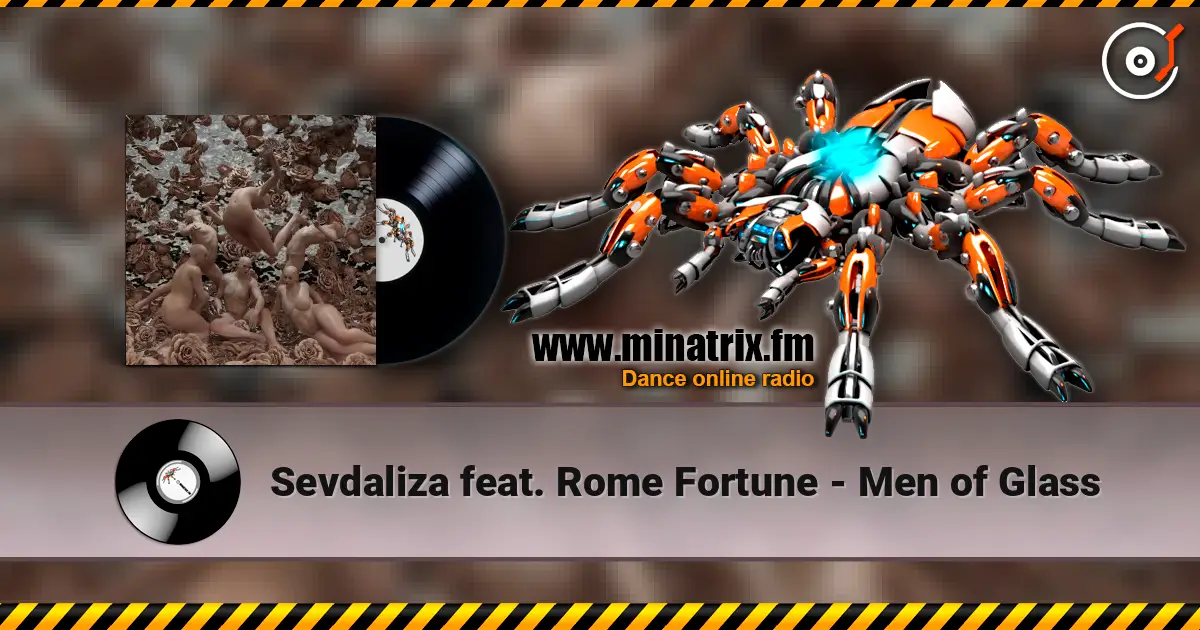Sevdaliza feat. Rome Fortune - Men of Glass жоғары сапада онлайн тыңдау | Minatrix.FM