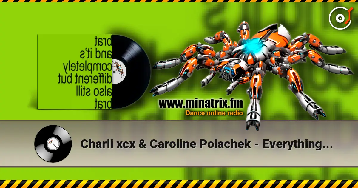 Charli xcx & Caroline Polachek - Everything is romantic featuring caroline polachek жоғары сапада онлайн тыңдау | Minatrix.FM