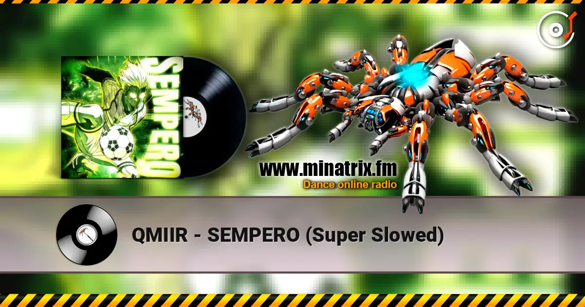 QMIIR - SEMPERO (Super Slowed) жоғары сапада онлайн тыңдау | Minatrix.FM