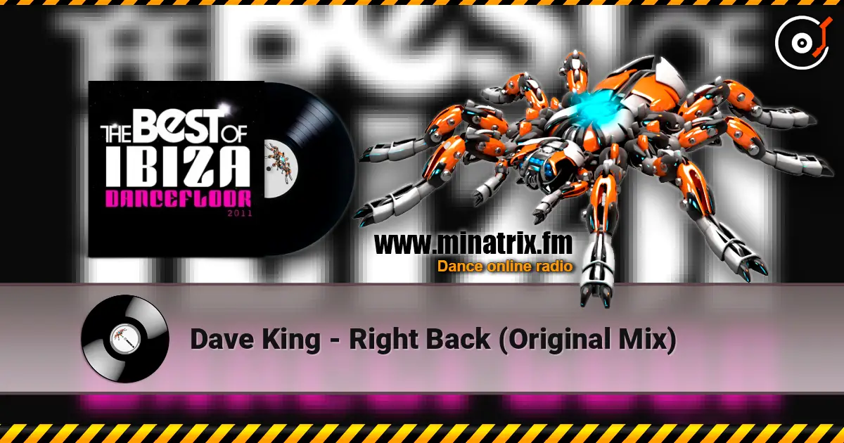 Dave King - Right Back (Original Mix) жоғары сапада онлайн тыңдау | Minatrix.FM